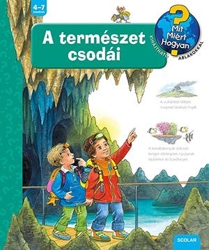 A TERMÉSZET CSODÁI - MIT, MIÉRT, HOGYAN? 47.