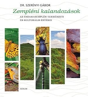 ZEMPLÉNI KALANDOZÁSOK - AZ ÉSZAKI-ZEMPLÉN TERMÉSZETI ÉS KULTURÁLIS ÉRTÉKEI