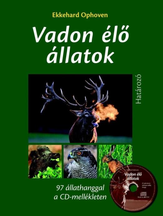 VADON ÉLŐ ÁLLATOK - HATÁROZÓ CD MELLÉKLETTEL