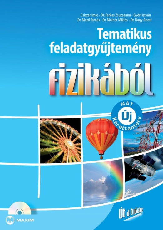 TEMATIKUS FELADATGYŰJTEMÉNY FIZIKÁBÓL + CD-MELLÉKLET (NAT)