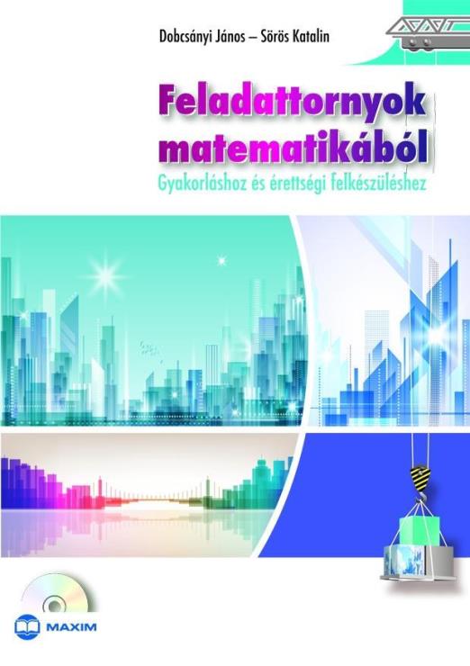 FELADATTORNYOK MATEMATIKÁBÓL (CD MELLÉKLETTEL)