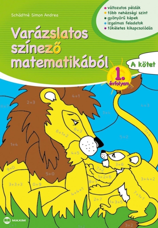 VARÁZSLATOS SZÍNEZŐ MATEMATIKÁBÓL 1. ÉVFOLYAM - A KÖTET