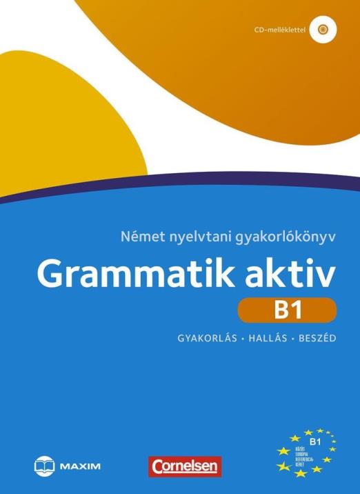 GRAMMATIK AKTIV B1 - NÉMET NYELVTANI GYAKORLÓKÖNYV (CD-MELLÉKLETTEL)