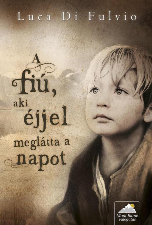 A FIÚ, AKI ÉJJEL MEGLÁTTA A NAPOT - FŰZÖTT