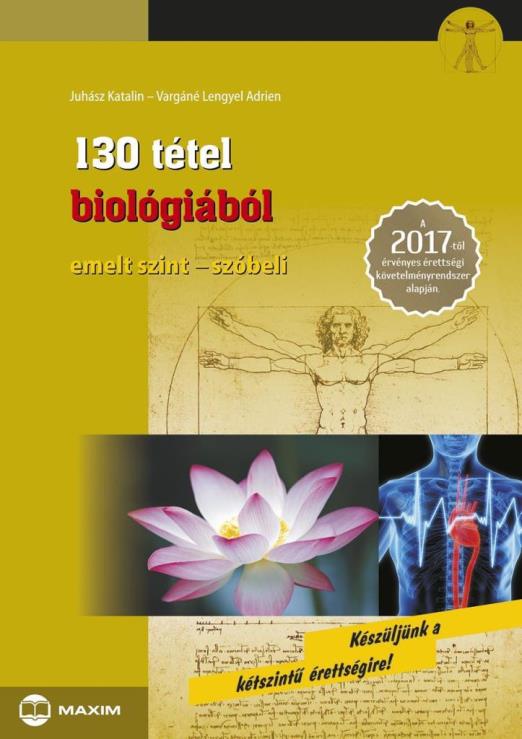130 TÉTEL BIOLÓGIÁBÓL - EMELT SZINT, SZÓBELI 2017