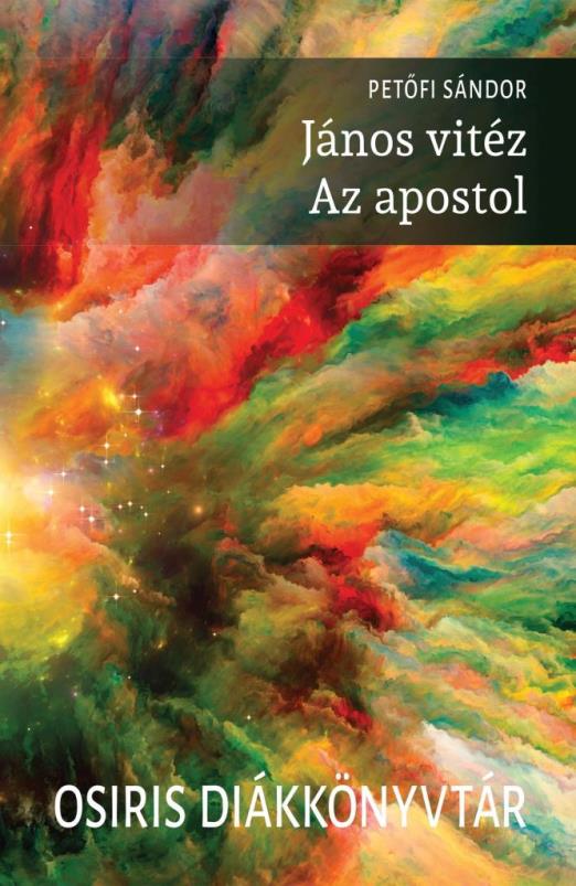 JÁNOS VITÉZ - AZ APOSTOL - OSIRIS DIÁKKÖNYVTÁR