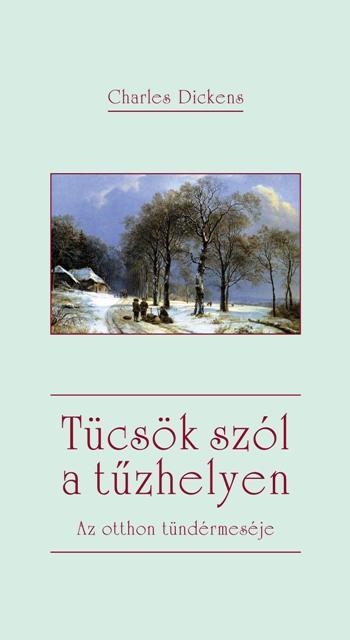 TÜCSÖK SZÓL A TŰZHELYEN - AZ OTTHON TÜNDÉRMESÉJE