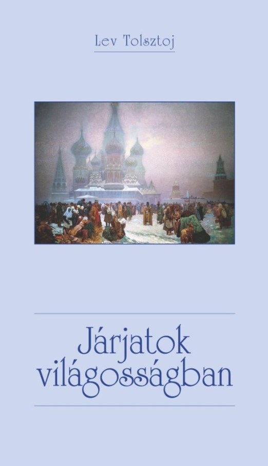 JÁRJATOK VILÁGOSSÁGBAN