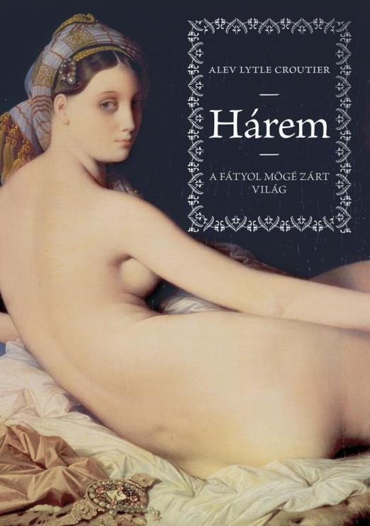 HÁREM - A FÁTYOL MÖGÉ ZÁRT VILÁG