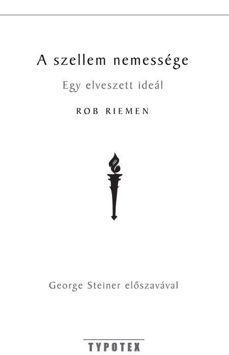 A SZELLEM NEMESSÉGE - AZ ELFELEDETT ESZMÉNY