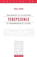 TEREPSZEMLE - TANULMÁNYOK ÉS FELJEGYZÉSEK AZ INFOKOMMUNIKÁCIÓS VILÁGRÓL