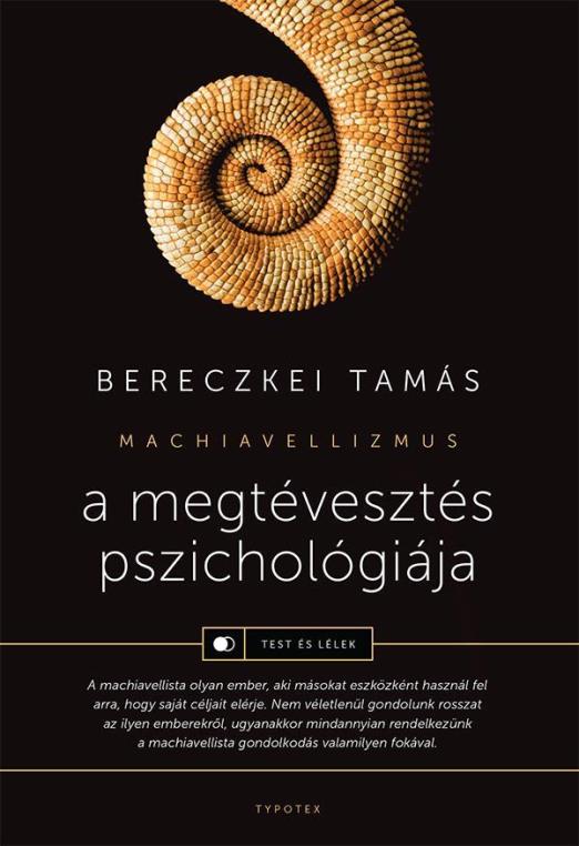 A MEGTÉVESZTÉS PSZICHOLÓGIÁJA - MACHIAVELLIZMUS