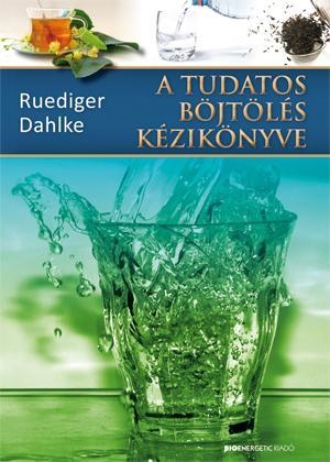 A TUDATOS BÖJTÖLÉS KÉZIKÖNYVE (2.KIADÁS)