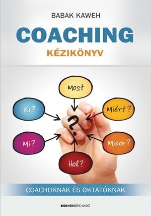 COACHING KÉZIKÖNYV - COACHOKNAK ÉS OKTATÓKNAK