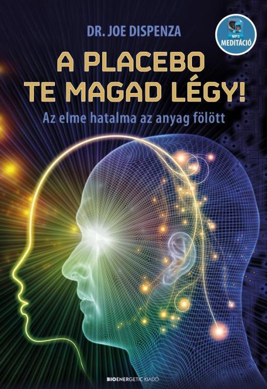 A PLACEBO TE MAGAD LÉGY!