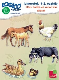ISMERETEK 1-2. OSZTÁLY: HÁZI-, HOBBI- ÉS VADON ÉLŐ ÁLLATOK - LOGICO PICCOLO
