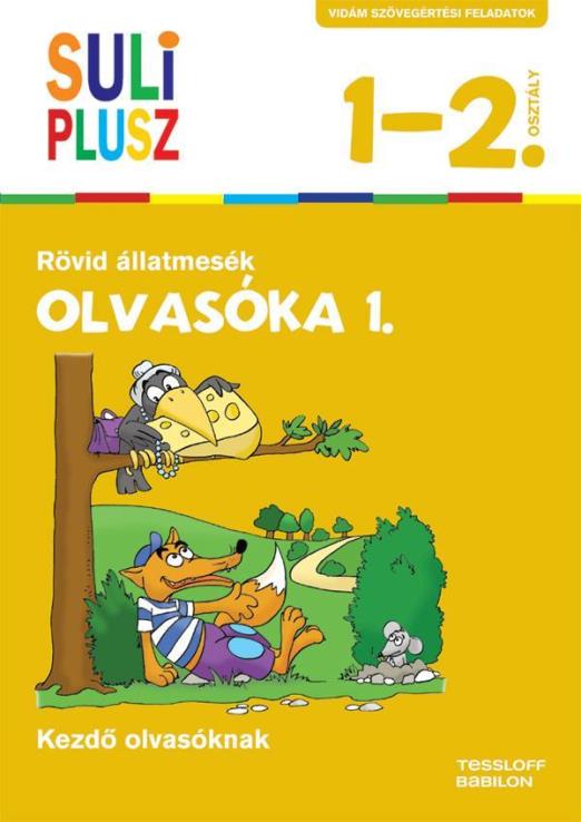 SULI PLUSZ - OLVASÓKA 1. - RÖVID ÁLLATMESÉK (ÚJ, 2015)