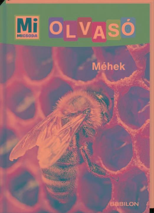 MÉHEK - MI MICSODA OLVASÓ