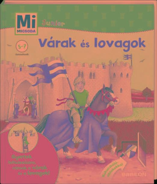 MI MICSODA JUNIOR - VÁRAK ÉS LOVAGOK 5.