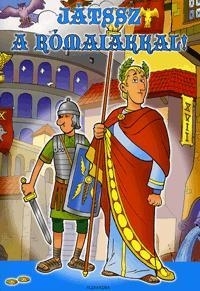 JÁTSSZ A RÓMAIAKKAL!
