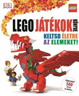 LEGO JÁTÉKOK KÖNYVE - KELTSD ÉLETRE AZ ELEMEKET!