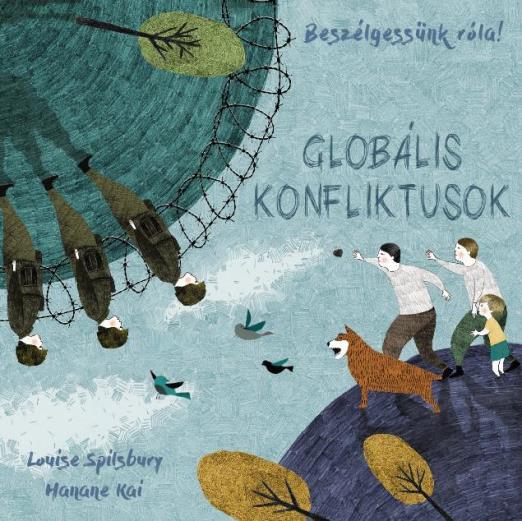 GLOBÁLIS KONFLIKTUSOK - BESZÉLGESSÜNK RÓLA!