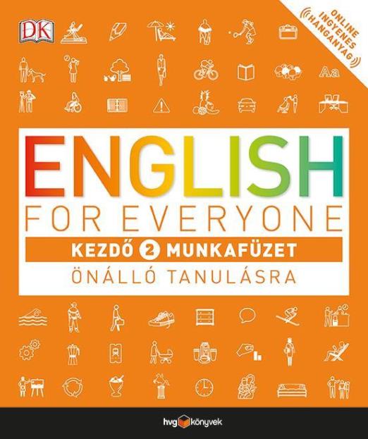 ENGLISH FOR EVERYONE - KEZDŐ 2. MUNKAFÜZET ÖNÁLLÓ TANULÁSRA