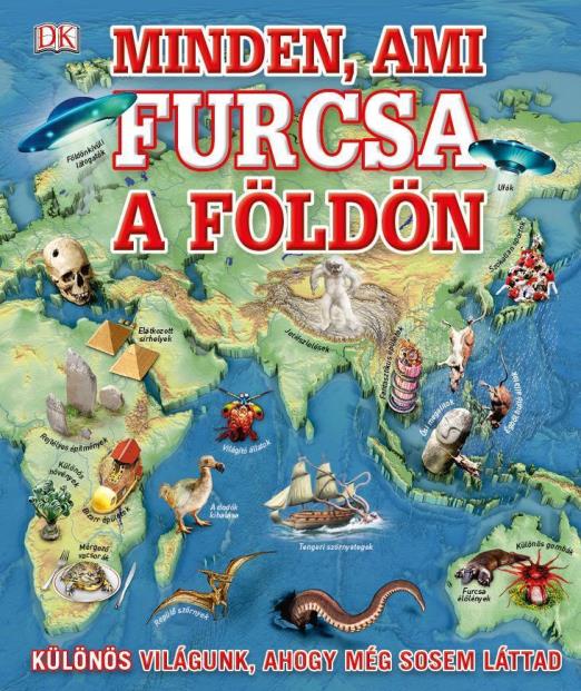 MINDEN, AMI FURCSA A FÖLDÖN