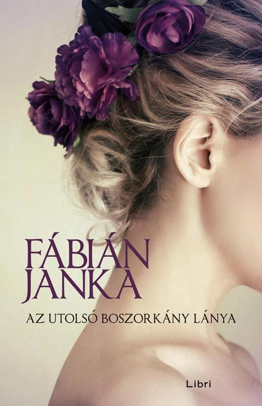 AZ UTOLSÓ BOSZORKÁNY LÁNYA - KÖTÖTT