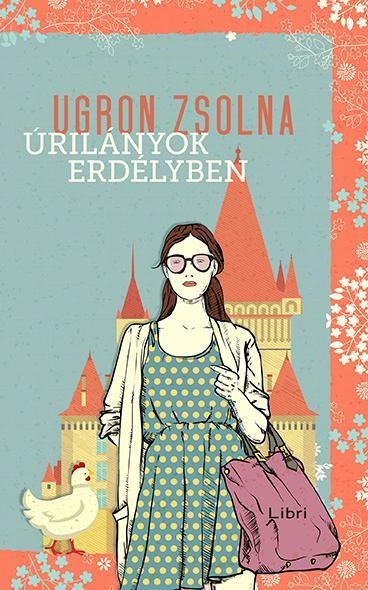 ÚRILÁNYOK ERDÉLYBEN