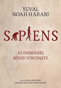 SAPIENS - AZ EMBERISÉG RÖVID TÖRTÉNETE - KÖTÖTT