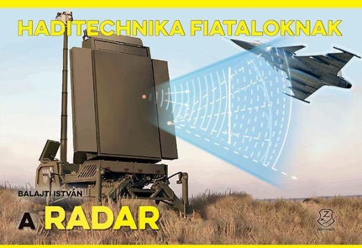 A RADAR (HADITECHNIKA FIATALOKNAK)