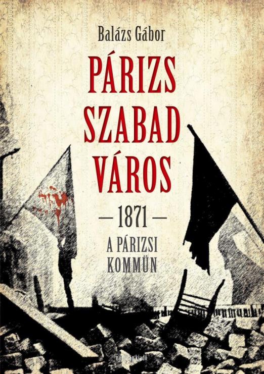 PÁRIZS SZABAD VÁROS - 1871