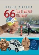66 ÚJABB MAGYAR TALÁLMÁNY