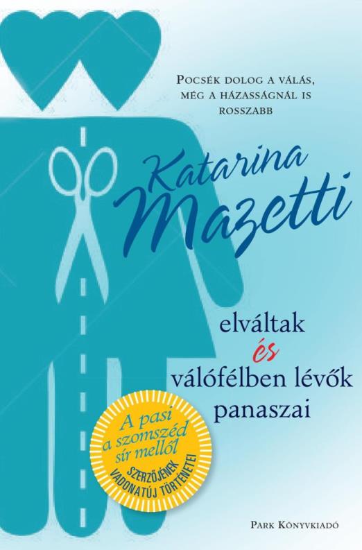 ELVÁLTAK ÉS VÁLÓFÉLBEN LÉVŐK PANASZAI