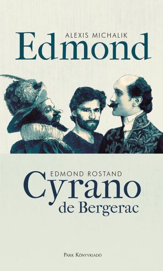 EDMOND - CYRANO DE BERGERAC