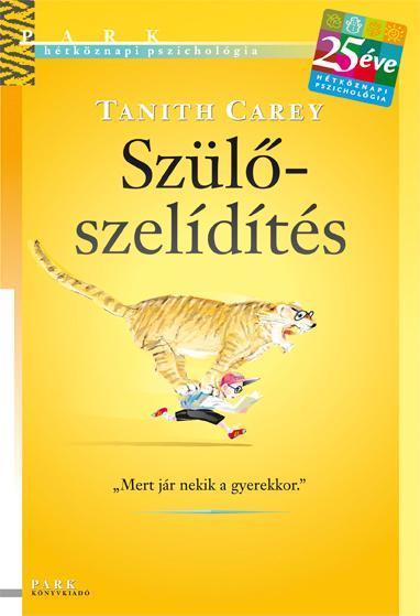 SZÜLŐSZELÍDÍTÉS - HÉTKÖZNAPI PSZICHOLÓGIA