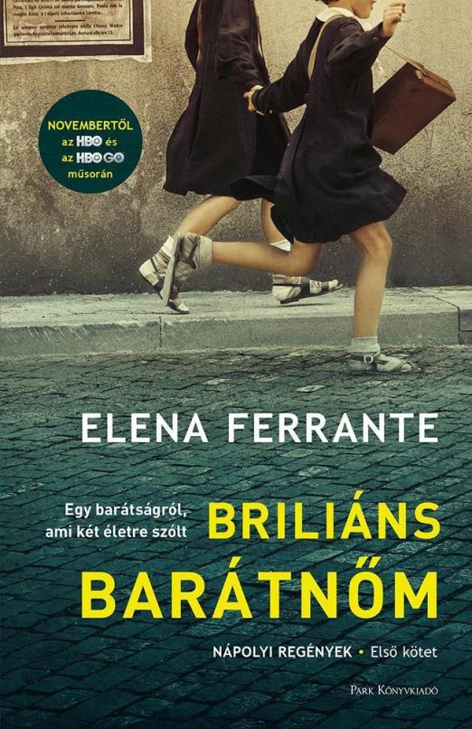BRILIÁNS BARÁTNŐM - NÁPOLYI REGÉNYEK 1. - FŰZÖTT