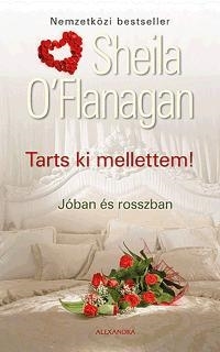 TARTS KI MELLETTEM! JÓBAN ÉS ROSSZBAN