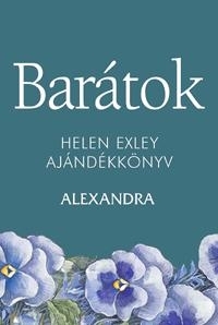 BARÁTOK - H.E. AJÁNDÉKKÖNYV