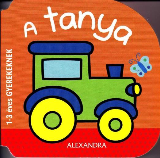 A TANYA - 1-3 ÉVES GYEREKEKNEK