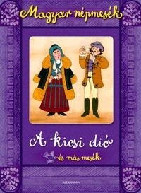A KICSI DIÓ ÉS MÁS MESÉK - MAGYAR NÉPMESÉK