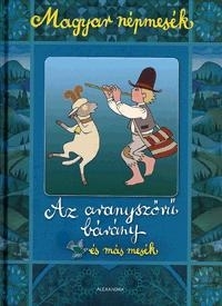 Magyar népmesék: Az aranyszőrű bárány és más mesék