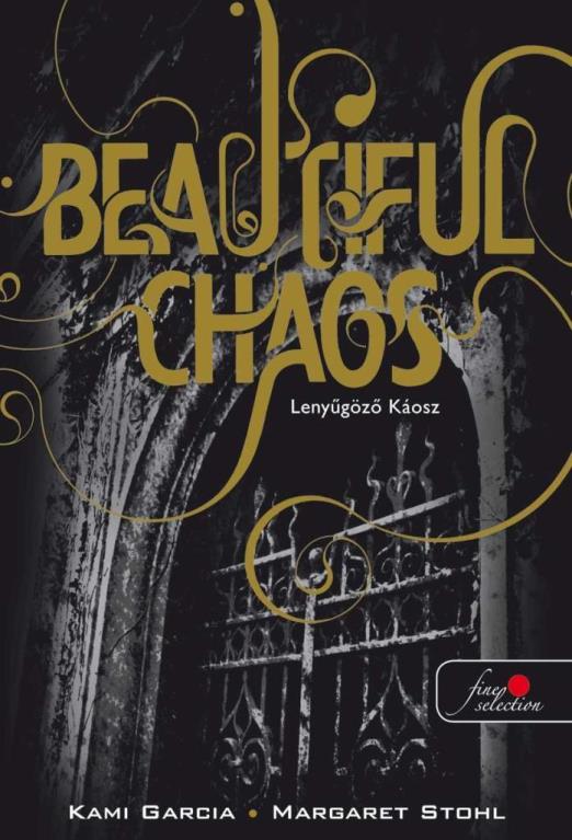 BEAUTIFUL CHAOS - LENYŰGÖZŐ KÁOSZ - FŰZÖTT