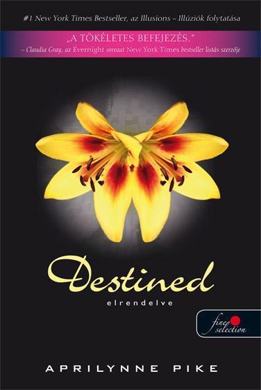 DESTINED - ELRENDELVE - FŰZÖTT