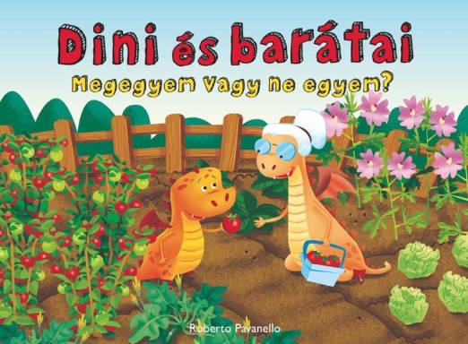 MEGEGYEM VAGY NE EGYEM? - DINI ÉS BARÁTAI