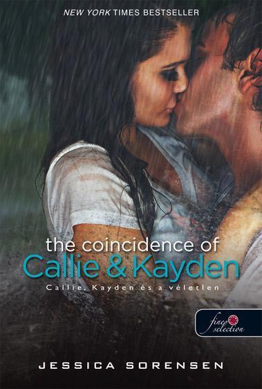 THE COINCIDENCE OF CALLIE & KAYDEN - FŰZÖTT - CALLIE, KAYDEN ÉS A VÉLETLEN