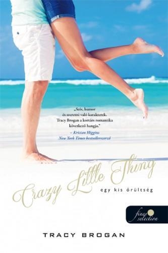 CRAZY LITTLE THING - EGY KIS ŐRÜLTSÉG