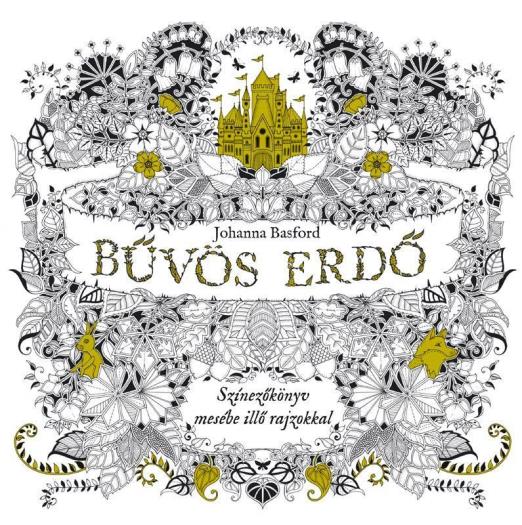 BŰVÖS ERDŐ - SZÍNEZŐKÖNYV MESÉBE ILLŐ RAJZOKKAL