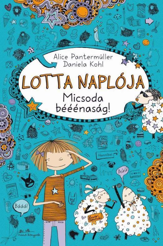 LOTTA NAPLÓJA 2. - MICSODA BÉÉÉNASÁG!